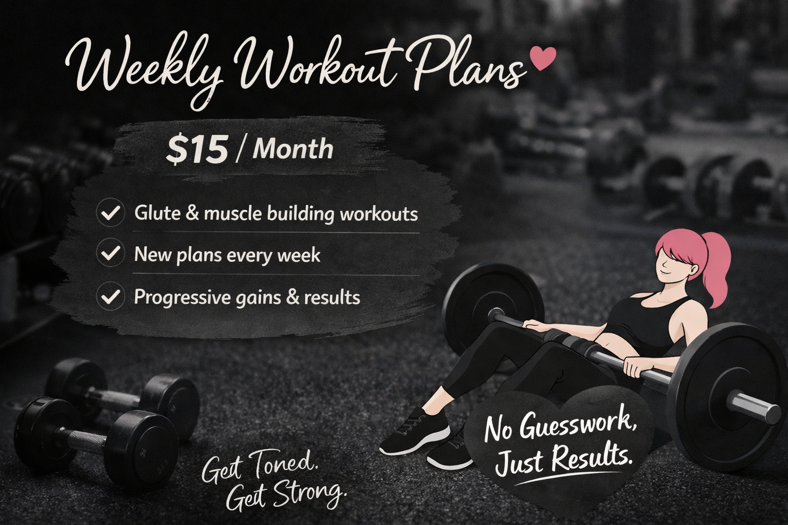 Weekly workouts